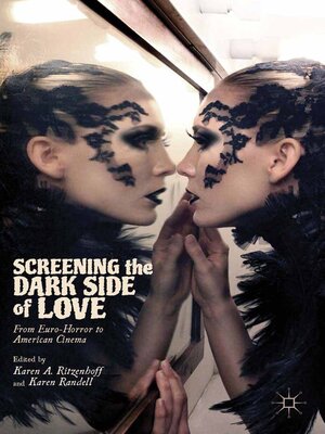 cover image of Screening the Dark Side of Love